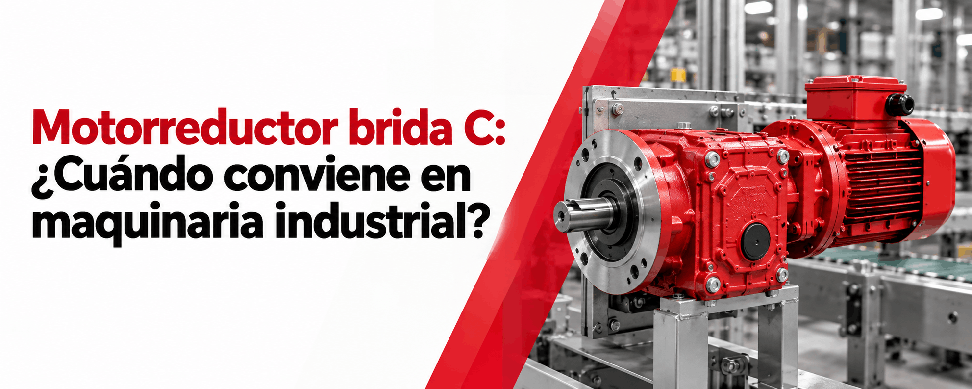 motorreductor-brida-c-cuando-conviene-en-maquinaria-industrial