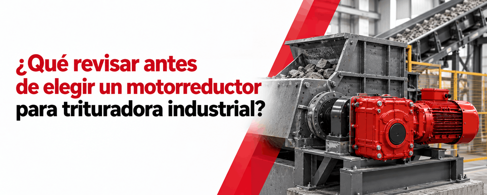 que-revisar-antes-de-elegir-un-motorreductor-para-trituradora-industrialque-revisar-antes-de-elegir-un-motorreductor-para-trituradora-industrial