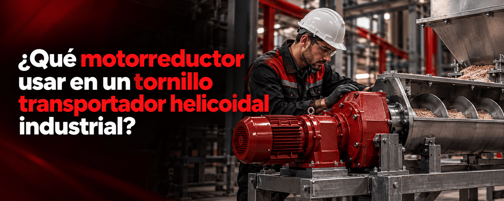 que-motorreductor-usar-en-un-tornillo-transportador-helicoidal-industrial